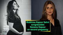 Riddhima Kapoor Sahni congratulates Kareena Kapoor on second pregnancy