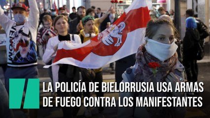 La policía de Bielorrusia usa fuego real para acabar con las protestas