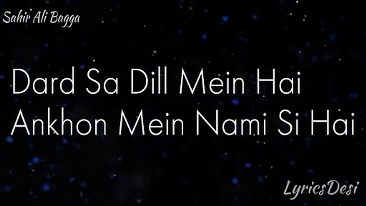 Tu Jo Nahi ( Full Lyrics Video OST ) | Sahir Ali Bagga
