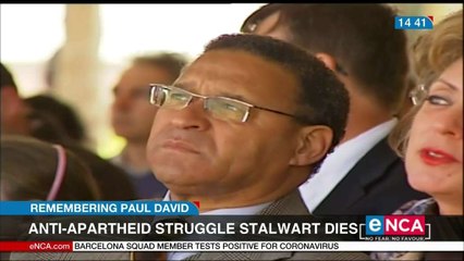 Anti-Apartheid struggle stalwart, Paul David, dies