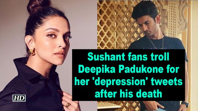Sushant fans troll Deepika Padukone for her 'depression' tweets after his death
