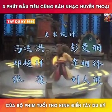 3 phút đầu tiên của bộ phim huyền thoại Tây Du Ký 1986