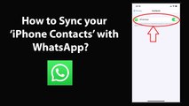 How to Sync your iPhone Contacts with WhatsApp?