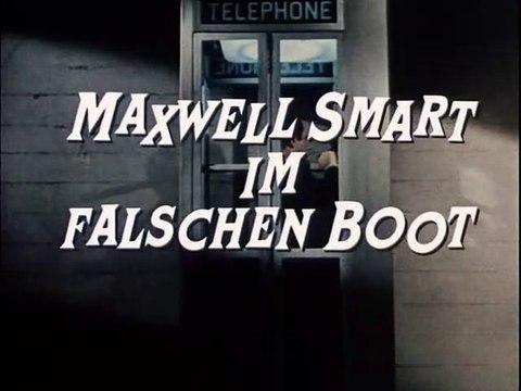 Mini-Max - 039. Maxwell Smart im falschen Boot