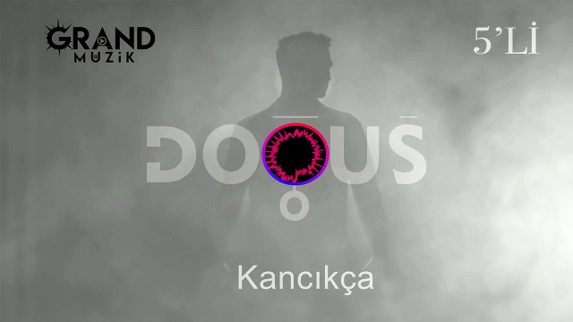Doğuş - Kancıkça (Official Audio)
