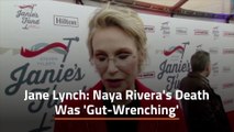 Jane Lynch Mourns Naya Rivera