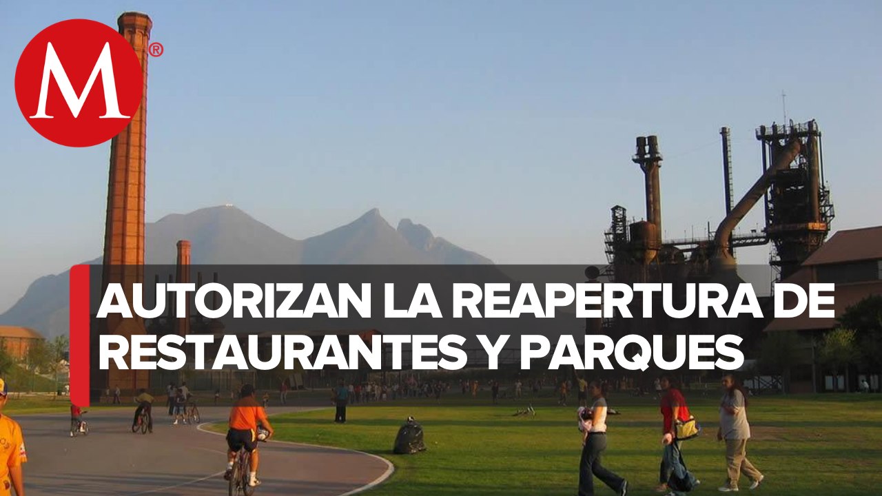 Nuevo León abrirá restaurantes, parques, iglesias y hoteles al 30% de capacidad