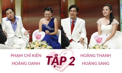 Chí Kiên - Hoành Oanh và Hoàng Thanh - Hoàng Sang | VỢ CHỒNG SON | Tập 2 | 130811