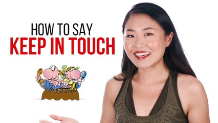 How to Say "Keep in Touch" in Chinese | How To Say Series | ChinesePod