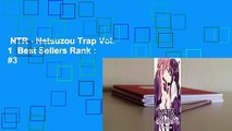 NTR - Netsuzou Trap Vol. 1  Best Sellers Rank : #3