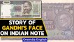 What is the story behind Mahatma Gandhi's face on the Indian Currency Notes | Oneindia News