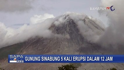 Gunung Sinabung 5 Kali Erupsi dalam 12 Jam, Status Siaga Level 3