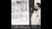 Murat Yıldız - Turnalar (Official Audio)