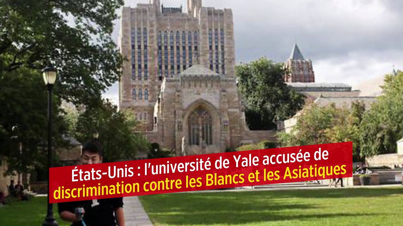 États-Unis : l'université de Yale accusée de discrimination contre les Blancs et les Asiatiques