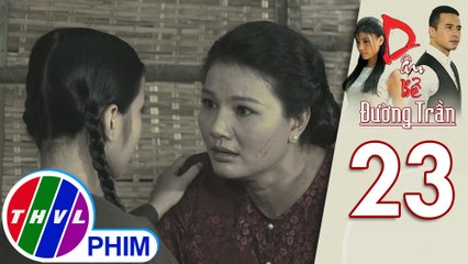 Dâu bể đường trần - Tập 23[2]: Bà Năm Kỉnh ép Hồng Xuân thề phải trả thù cho mình