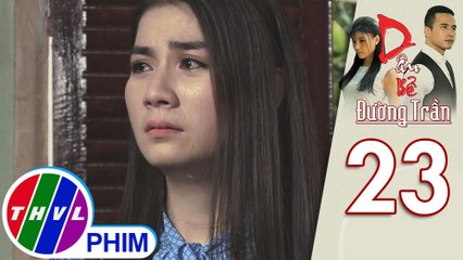 Dâu bể đường trần - Tập 23[3]: Hồng Xuân đau khổ vì mình là một đứa trẻ không được yêu thương