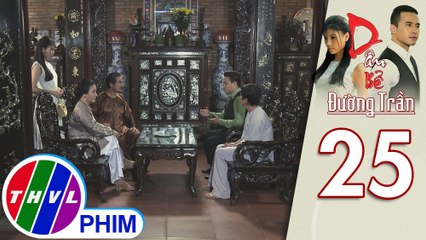 Dâu bể đường trần - Tập 25[3]: Bà Ánh Xuân nhìn Kim Cẩm đầy nghi ngờ khi thấy anh quá quan tâm Thư