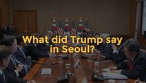 What did Donald Trump say in South Korea?