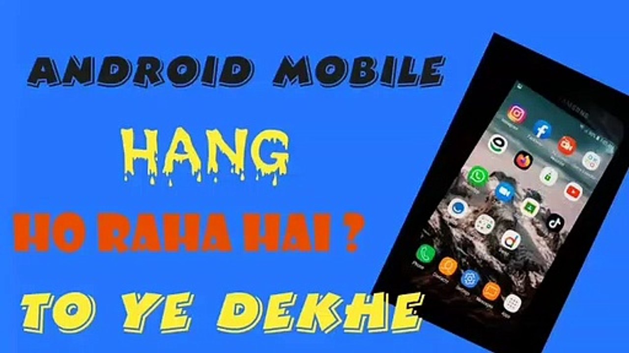 Android mobile hang ho to ye kare