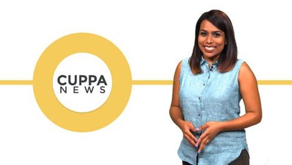 Cuppa News: Tues , 21 Feb 2017