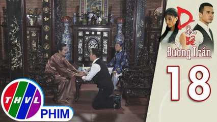 Dâu bể đường trần - Tập 18[1]: Sổi gọi một tiếng "Cha" khiến ông Kim Phan xúc động