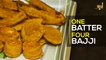 1 Batter 4 Bajji Recipe | ബജ്ജി ഇങ്ങനെ ഉണ്ടാക്കിനോക്കൂ || Quick Snack Recipes || Ruchi