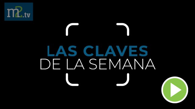 Las claves de la semana | 15.08.20 | Merca2.es