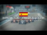 Entretien avec Jean-Louis Moncet avant le Grand Prix F1 d'Espagne 2020