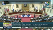 El Salvador: parlamentarios interpelan al Ministro de Defensa