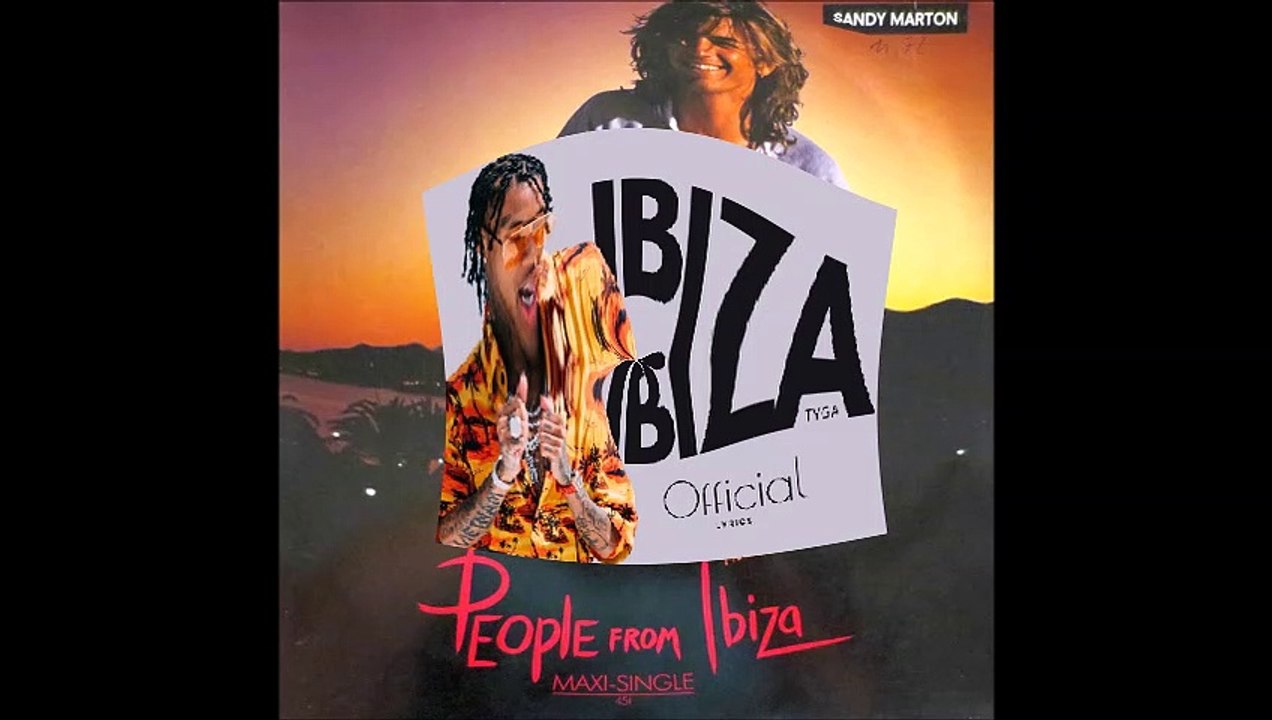 Tyga vs Sandy Marton - Ibiza people from Ibiza (Bastard Batucada Eitavissagente Mashup)