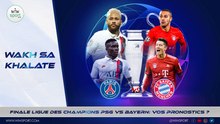 Finale Ligue des Champions PSG vs Bayern: Vos pronostics ?