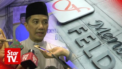 Download Video: Gov't to prioritise long-term solutions for Felda over ‘Duit Raya’, says Azmin