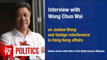 External forces are definitely behind violent protests in Hong Kong, says Wong Chun Wai