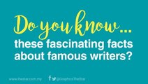 Do you know ... these fascinating facts about famous writers?