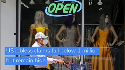 US jobless claims fall below 1 million but remain high, and other top stories from August 15, 2020.