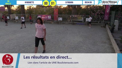 16e tête-à-tête Daisy FRIGARA vs Nathalie ROCHETTE : Palavas pétanque 2020