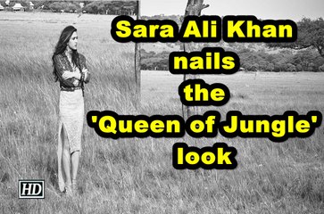 Sara Ali Khan nails the 'Queen of Jungle' look
