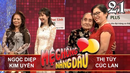 MẸ CHỒNG - NÀNG DÂU | Tập 21 FULL | Ngọc Diệp – Kim Uyên | Thị Tùy – Cúc Lan | 050817