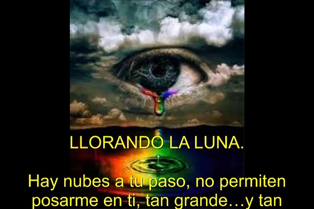 LLORANDO LA LUNA