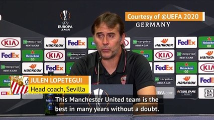 Lopetegui preparing Sevilla for 'best' Manchester United in years