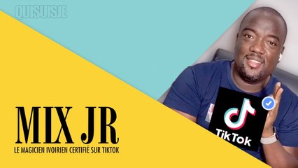 MIXJR, le MAGICIEN IVOIRIEN certifié sur TIKTOK