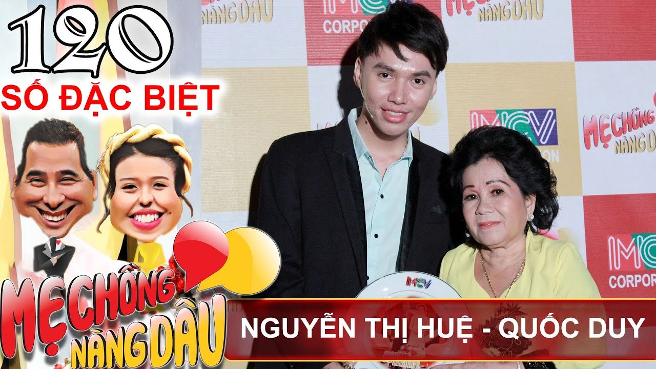 Mẹ Chồng-Nàng Dâu | Đặc Biệt | Tập 120 | Chàng DÂU bị mẹ chồng BÓC PHỐT nhưng thương hơn cả con ruột