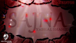 Sajna | Yashal Sahid | Ali Zafar | Prod By. MB Editor