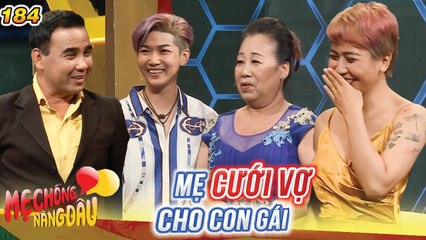 Mẹ Chồng Nàng Dâu #184 FULL I Mẹ chồng TẤM LÒNG BỒ TÁT bật khóc quyết phải CƯỚI VỢ cho ĐỨA CON GÁI