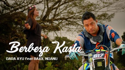 Dara Ayu Ft. Bajol Ndanu - Berbeza Kasta (Official Reggae Version)
