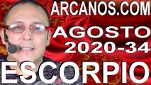 ESCORPIO AGOSTO 2020 ARCANOS.COM - Horóscopo 16 al 22 de agosto de 2020 - Semana 34