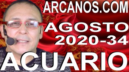 ACUARIO AGOSTO 2020 ARCANOS.COM - Horóscopo 16 al 22 de agosto de 2020 - Semana 34