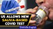 Coronavirus: US allows emergency use of new saliva-based Covid test | Oneindia News