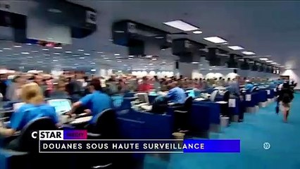 Douanes sous haute surveillance