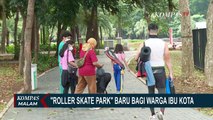 Roller Skate Park Baru di Jakarta, Bebas Berseluncur di Dalam Ruangan!
